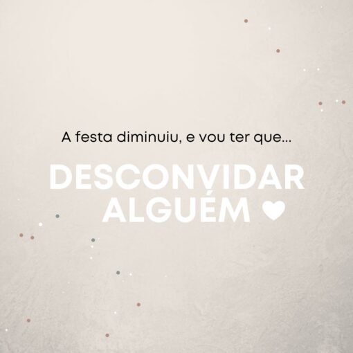 Como desconvidar alguém sem causar climão?

Com as restrições de eventos imposta…